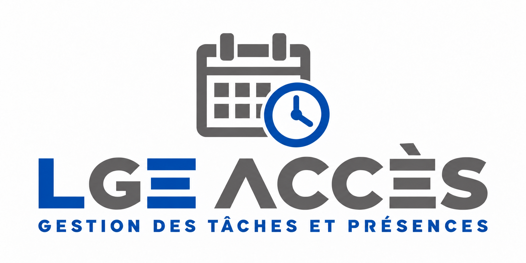 LGE Accès — Gestion des tâches et présence